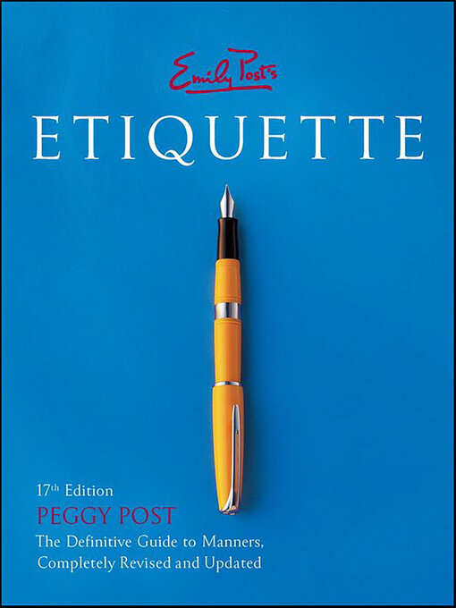 Title details for Emily Post's Etiquette by Peggy Post - Available